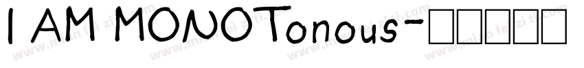 I AM MONOTonous字体转换